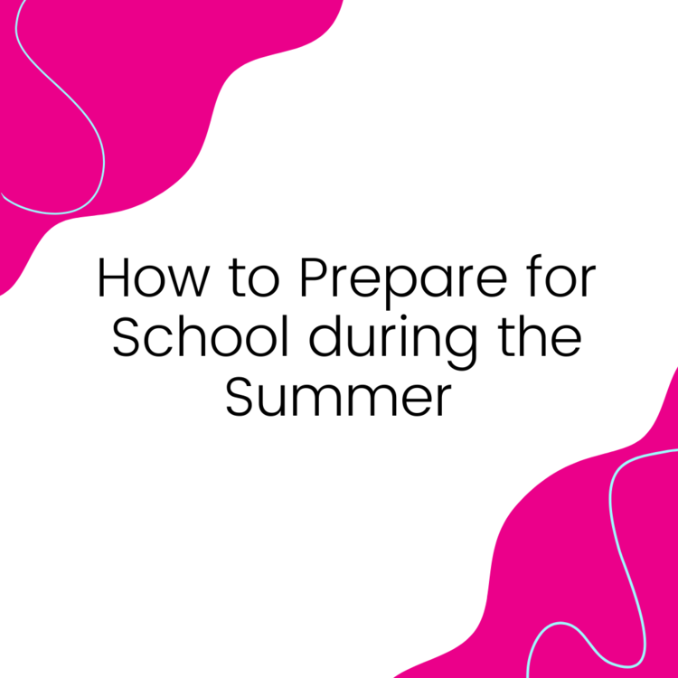 Read more about the article How to Prepare for School during the Summer